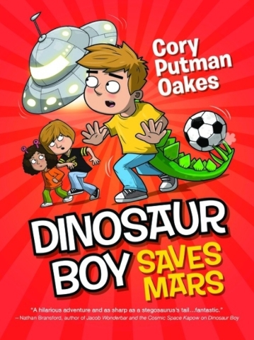 "Dinosaur Boy Saves Mars" by Cory Putman Oakes