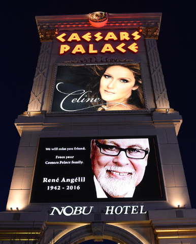 Caesars Palace honors the memory René Angélil, Céline Dion’s husband, on their marquee with Céline in Las Vegas. Thursday, Jan. 14, 2016. (Glenn Pinkerton/Las Vegas News Bureau)