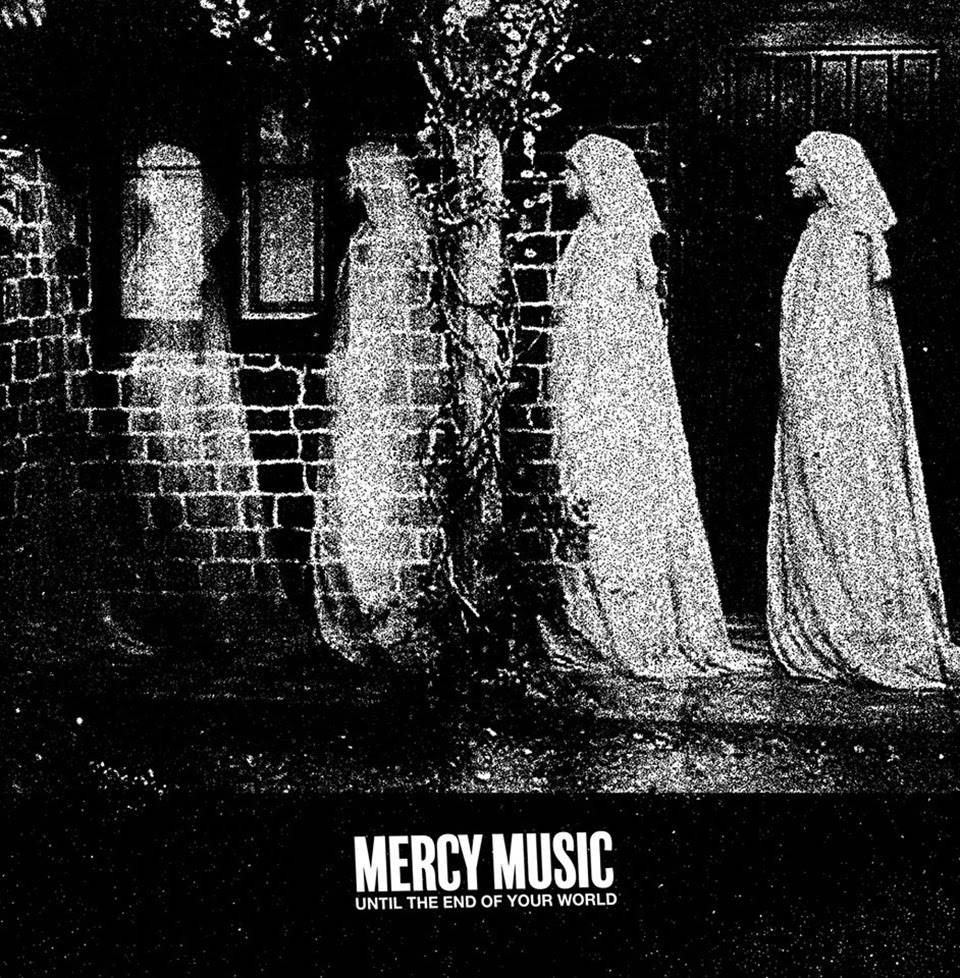 Mercy Music, “Until the End of Your World”