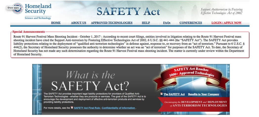 The Department of Homeland Security has an announcement online, as of Sept. 26, 2018, addressing MGM Resort International's use of the Safety Act in its legal defense.