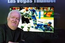 Bob Strumm, the Las Vegas Thunder's former general manager, before the Southern Nevada Sports H ...