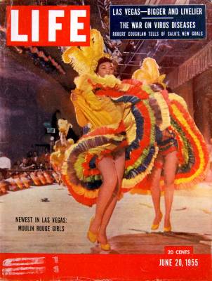 Moulin Rouge as featured on Life Magazine cover, issue date June 20, 1955. (Courtesy Las Vegas ...