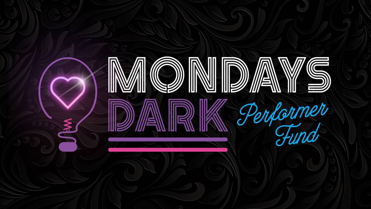 The new logo for the Mondays Dark Performer Fund, to benefit Vegas entertainers. (Mark Shunock)