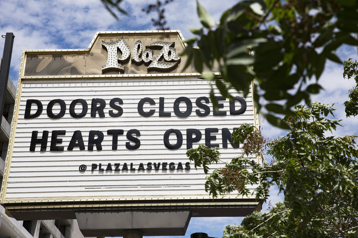 A sign at the Plaza in Las Vegas, Sunday, April 19, 2020. (Rachel Aston/Las Vegas Review-Journa ...