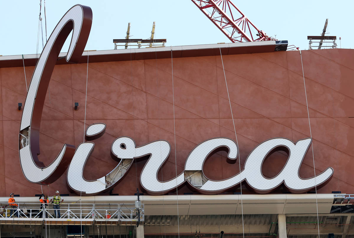 The final letter for the sign atop Circa resort in downtown Las Vegas is placed Thursday, July ...
