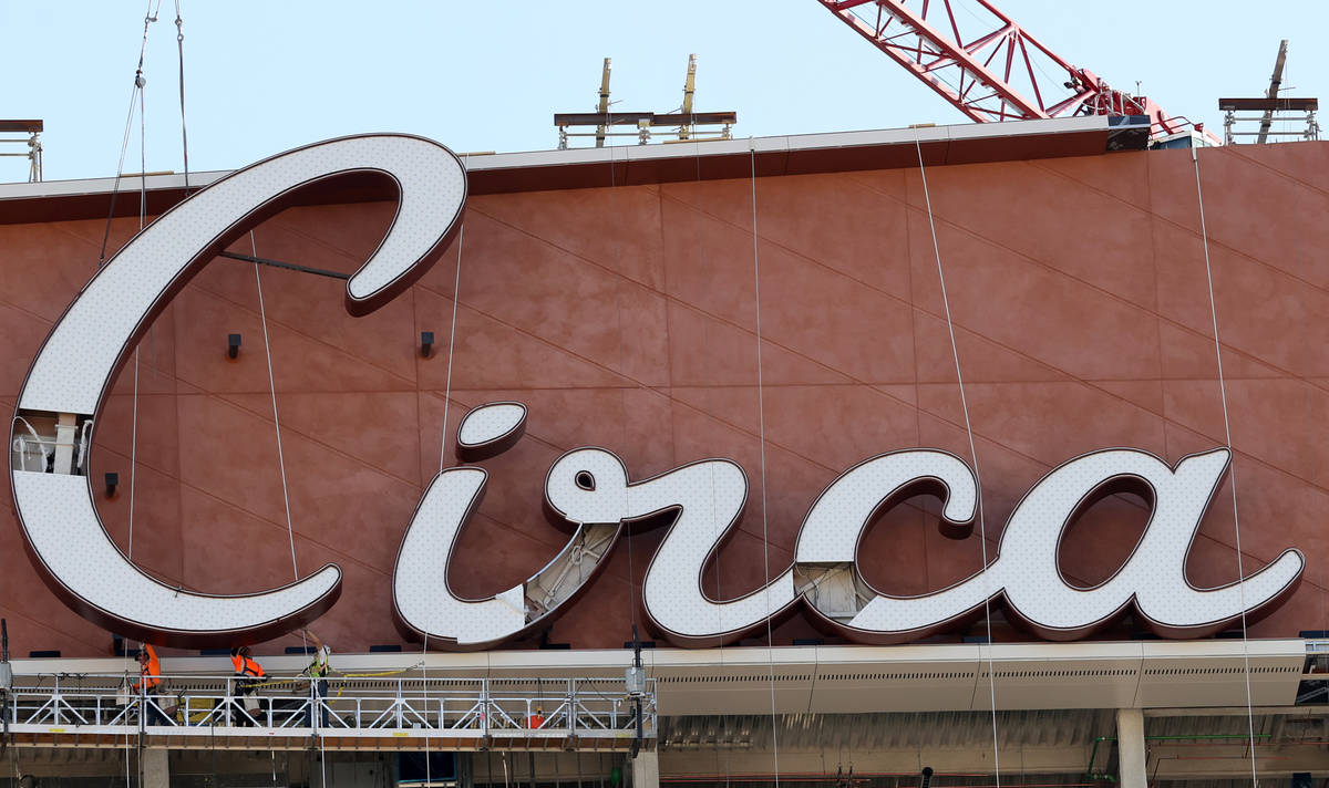 The final letter for the sign atop Circa resort in downtown Las Vegas is placed Wednesday, July ...