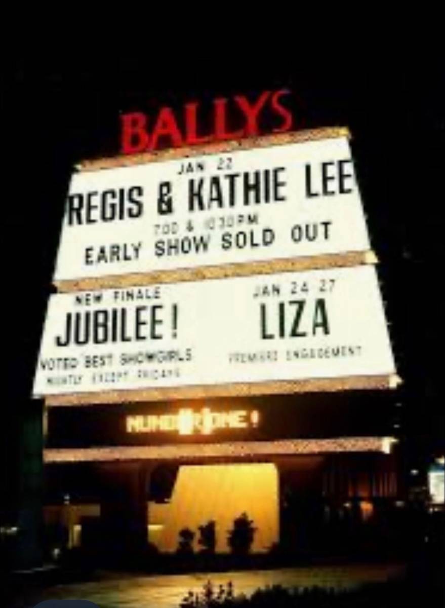 The Bally's marquee for Regis Philbin and Kathie Lee Gifford's live show in January 1995. (Glen ...