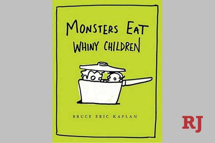 “Monsters Eat Whiny Children” (Simon & Schuster)