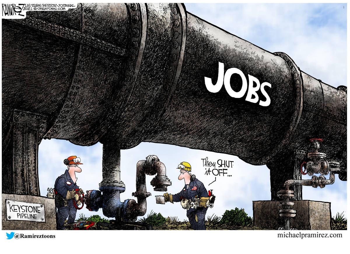 CARTOON Joe Biden turns off the pipeline Las Vegas ReviewJournal