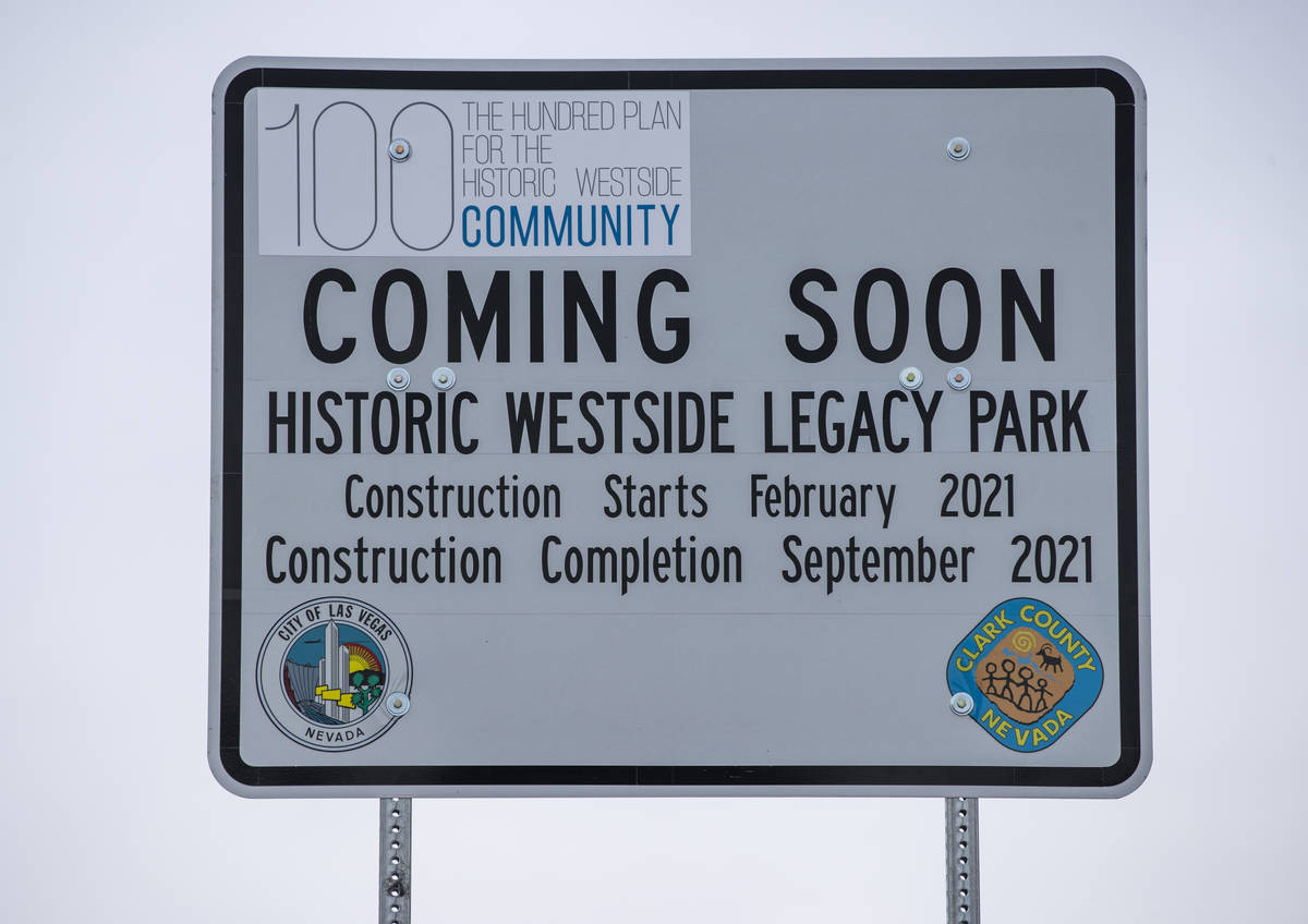 Sign posted as construction on Historic Westside Legacy Park, a partnership between the city of ...