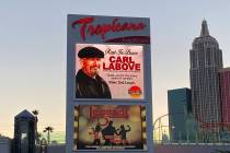 The Tropicana marquee pays tribute to the late Carl LaBove, a poplar Vegas headlined who died o ...