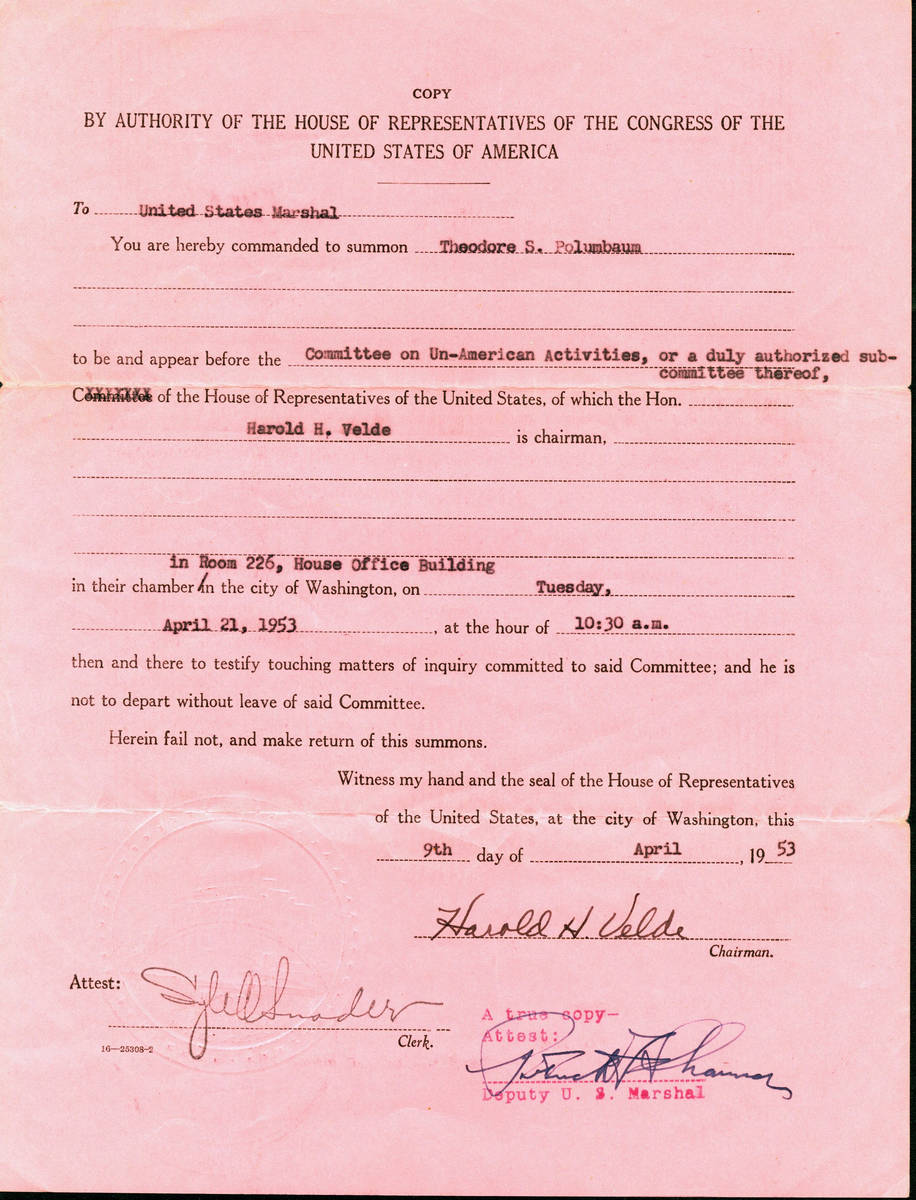 Ted Polumbaum’s 1953 subpoena from the U.S. House Committee on Un-American Activities. Polumb ...