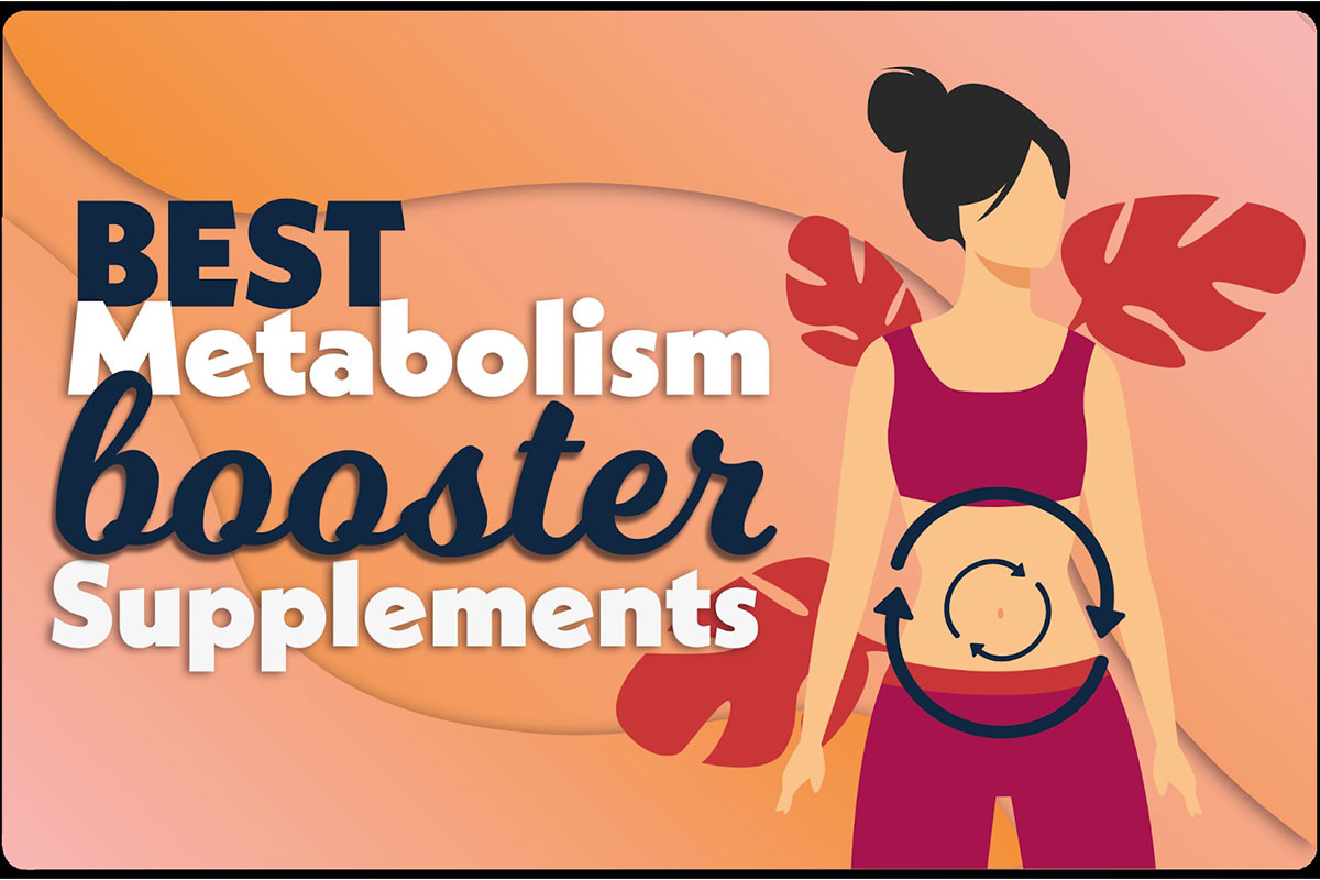 Unencumber Your Frame’s Attainable with Those Metabolism Booster Dietary supplements