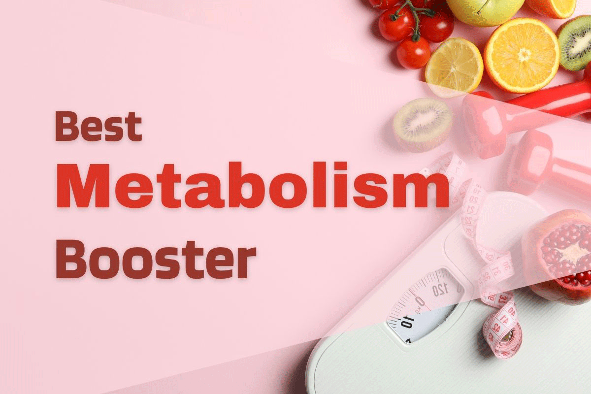 8 Best Metabolism Boosters in 2023 Weight Loss Pills to Speed Up
