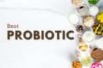 Best Probiotic Supplements [2023]: How to Pick the Right Probiotics for You