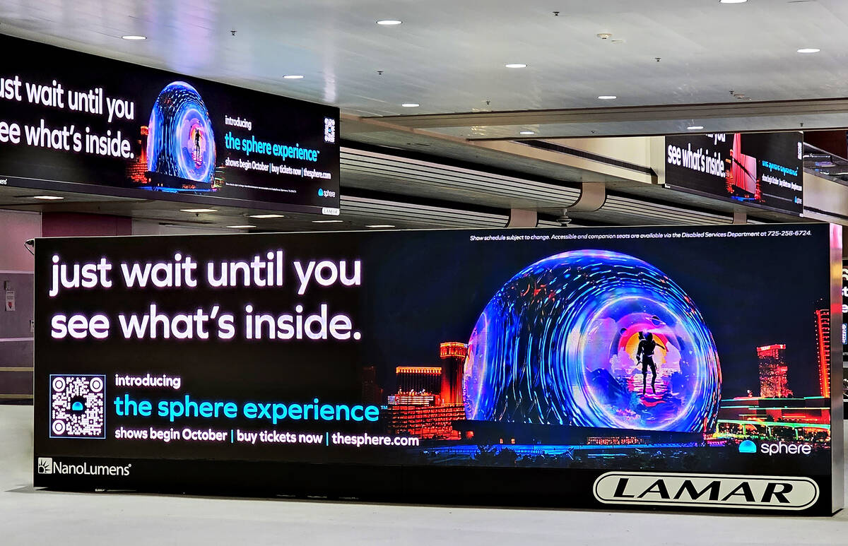 Signage promoting the opening of The Sphere has been displayed since Monday, Aug. 28, 2023. (Sp ...
