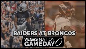 Vegas Nation Gameday — Raiders open season in Denver