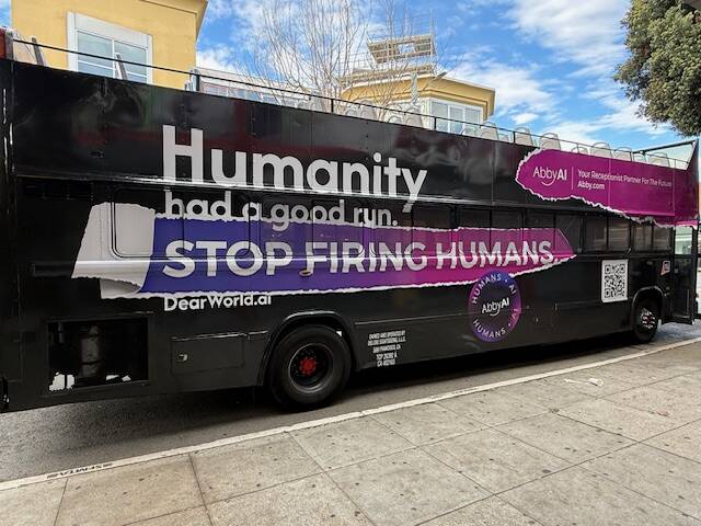 Advertisements in San Francisco for the "Stop Firing Humans" campaign from Abby Connect. (Abby ...